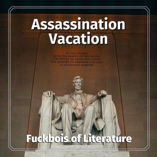15: Assassination Vacation - Martha Smith