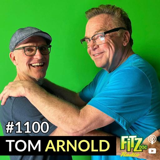 Tom Arnold - Episode 1100