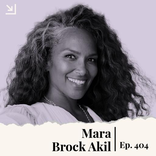 Ep. 404 - Mara Brock Akil - Forever