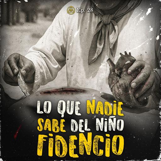 VERDADES JAMÁS CONTADAS POR EL SOBRINO DEL NIÑO FIDENCIO