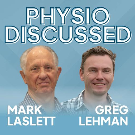 [Physio Discussed] Is non-specific low back pain a diagnosis? with Dr Mark Laslett and Greg Lehman