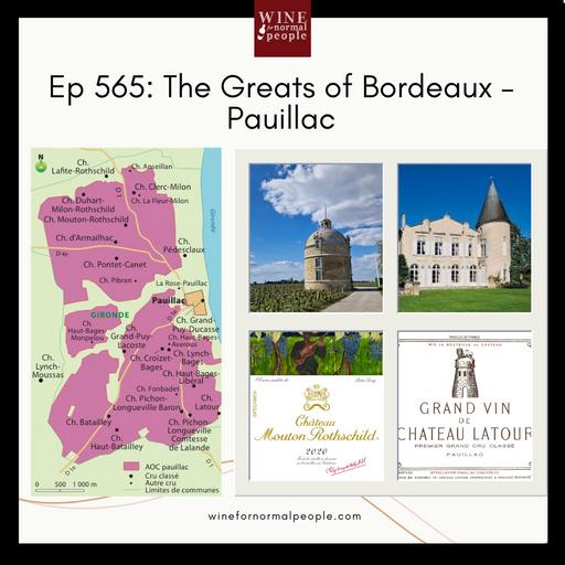 Ep 566: The Greats of Bordeaux – Pauillac