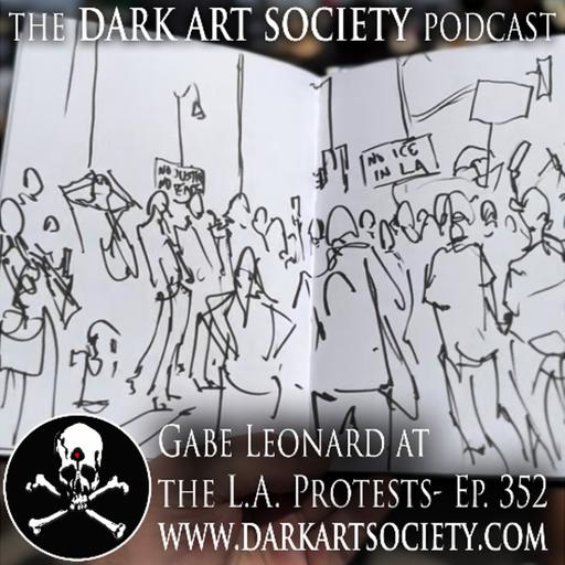 Gabe Leonard at the L.A. Protests- Ep. 352