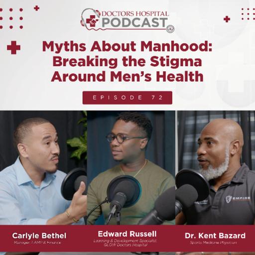 Myths About Manhood: Breaking the Stigma Around Men’s Health