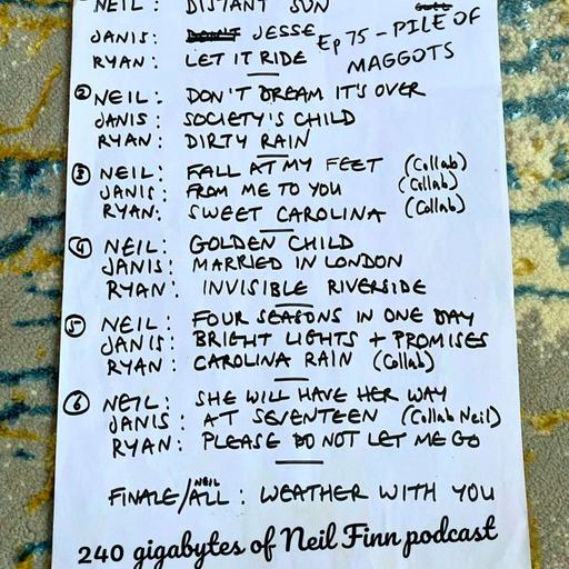 Ep 75 - Pile Of Maggots (Songwriters Circle, Neil Finn with Ryan Adams & Janis Ian, Bush Hall, London, October 2011)