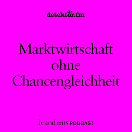 Marktwirtschaft ohne Chancengleichheit