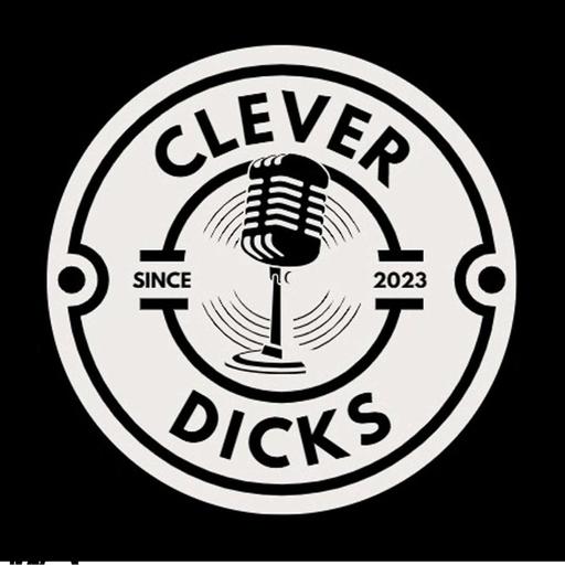 Introducing The Clever Dick's Podcast