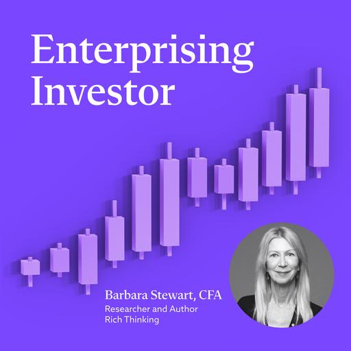Barbara Stewart, CFA: The Smartest Things People Ever Did—Global Stories of Risk, Change, and Reward