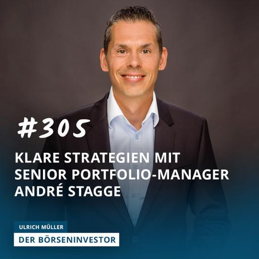 #305 Klare Strategien mit Senior Portfolio-Manager André Stagge