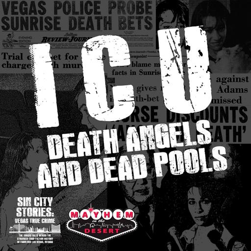 ICU: Death Angels and Dead Pools
