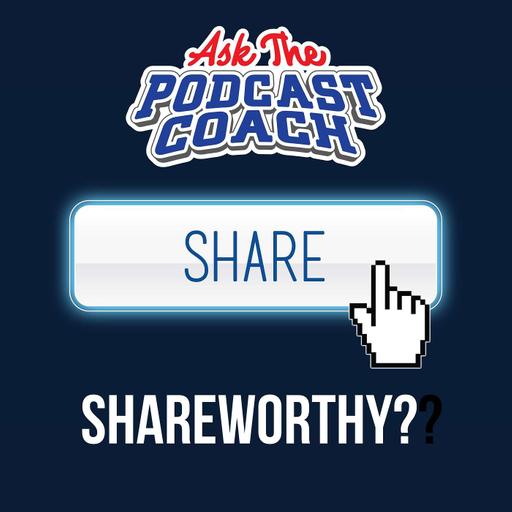Is Your Show Shareworthy?