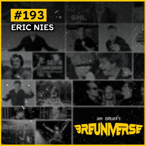 Getting REAL with Eric Nies | Jim Breuer's Breuniverse Ep.193