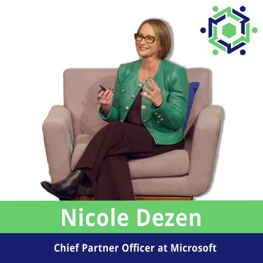 262 – Microsoft’s Partner-Led Future: Nicole Dezen on AI, FY26 Strategy & $661B SMB Opportunity