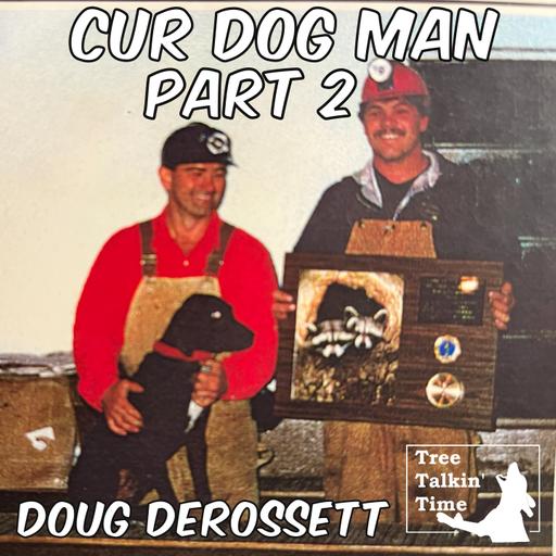 183. Cur Dog Man: Part 2