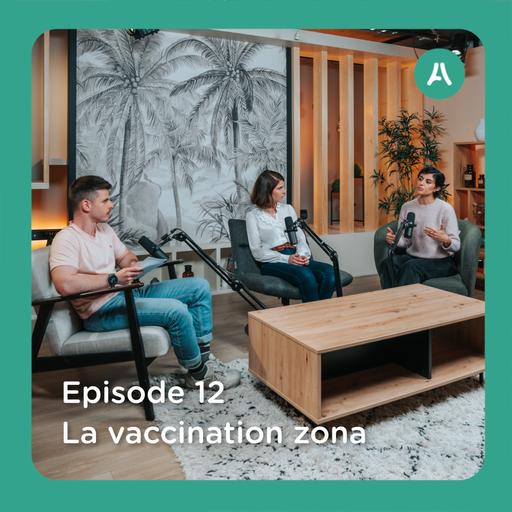 📣 Le zona : le rôle clé de la vaccination pour se protéger