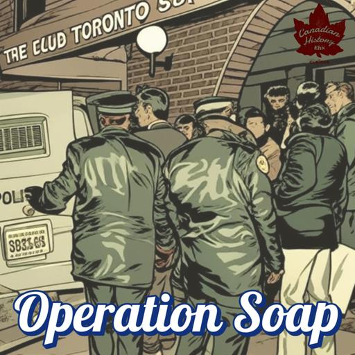 The Raids of Bigotry: Operation Soap