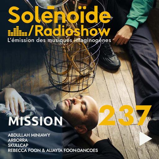 Solénoïde - Mission 237 - 16.06.2025