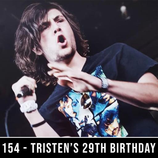 Tristen's 29th Birthday