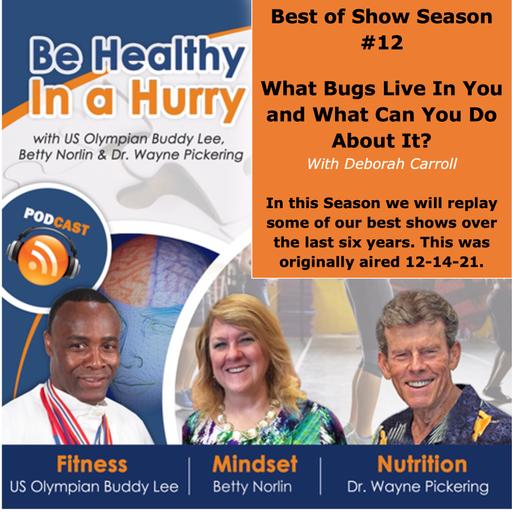 What Bugs Live Within You and What Can You Do About It with Deborah Carroll