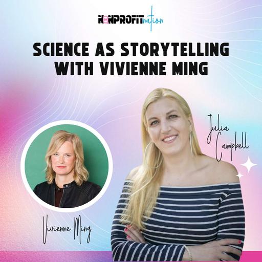Science As Storytelling with Vivienne Ming