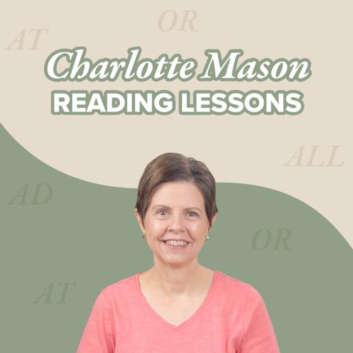 Charlotte Mason Language Arts: Reading Lessons