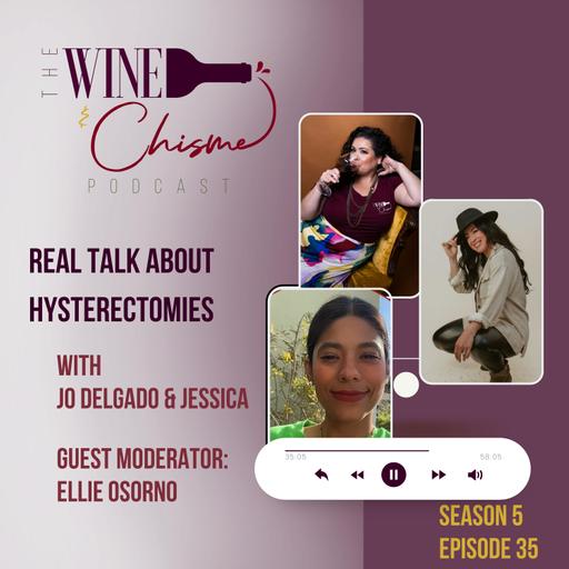 Real Talk About Hysterectomies with Jo Delgado and Guest Moderator Ellie Osorno