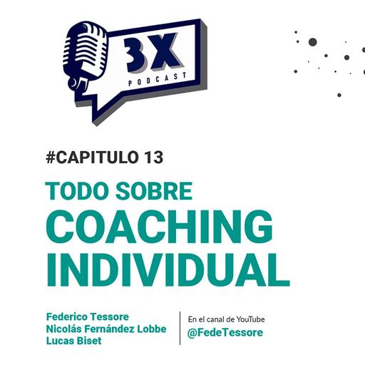 Todo sobre Coaching Individual | 🎙 𝟯𝗫 𝗣𝗢𝗗𝗖𝗔𝗦𝗧 𝗘𝗣 𝟭𝟯