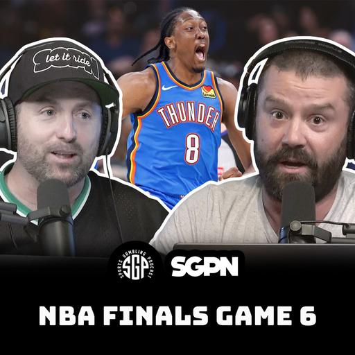 NBA Finals Game 6 Predictions | Sports Gambling Podcast (Ep. 2295)