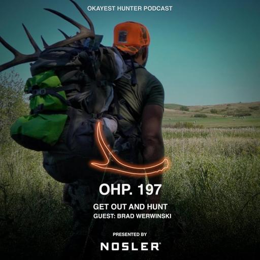 Get Out And Hunt with Brad Werwinski