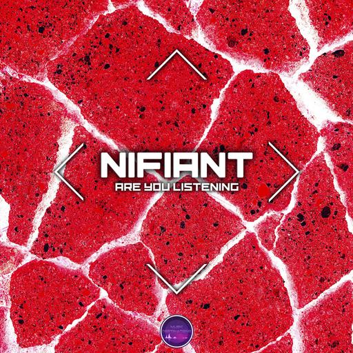 Nifiant - Are You Listening