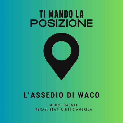 L'assedio di Waco - Mount Carmel, Texas (USA)