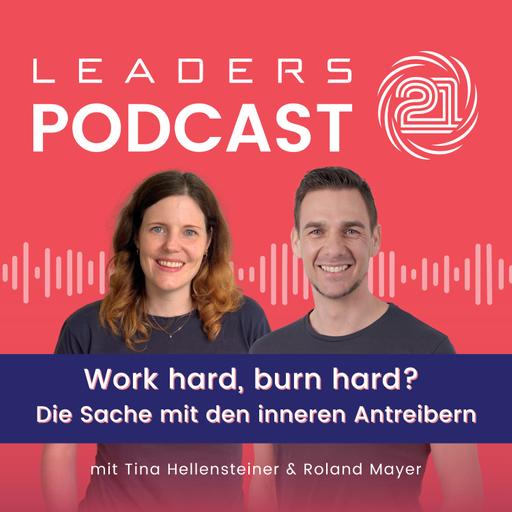 #05 Work hard, burn hard? Die Sache mit den inneren Antreibern