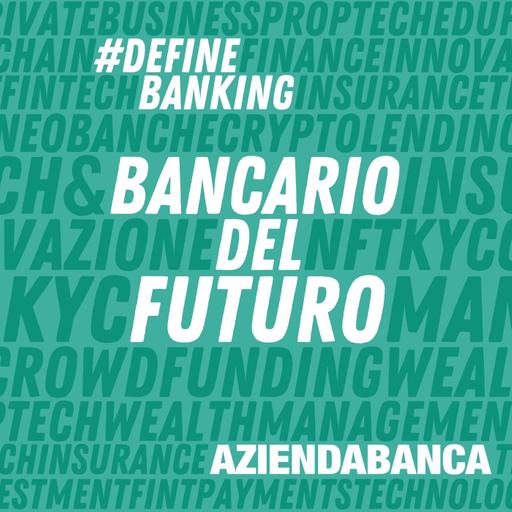 Il bancario del futuro: 50% analista, 50% influencer, 100% fiduciario