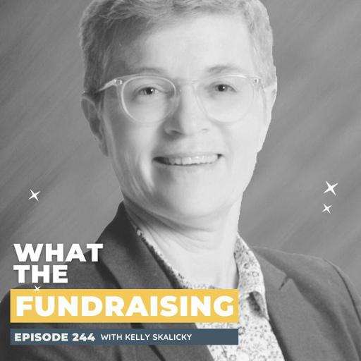244: Banking On Purpose: Nonprofits, Money & Meaning In Uncertain Times with Kelly Skalicky