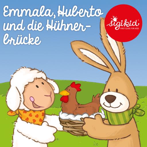 Emmala, Huberto und die Hühner-Brücke