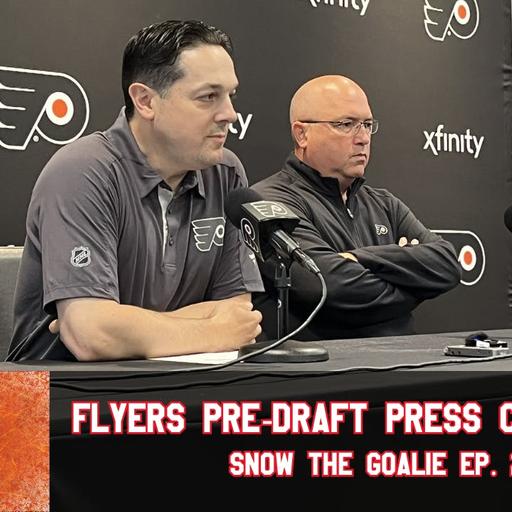 Briere and Flahr Lay Out Flyers 2025 NHL Draft Plan - Snow The Goalie Ep. 267