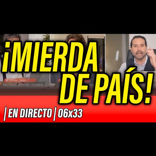 La Reunión Secreta 06x33 - ⛔️ ¡MIERDA DE PAÍS! ...mejor que no veas el directo