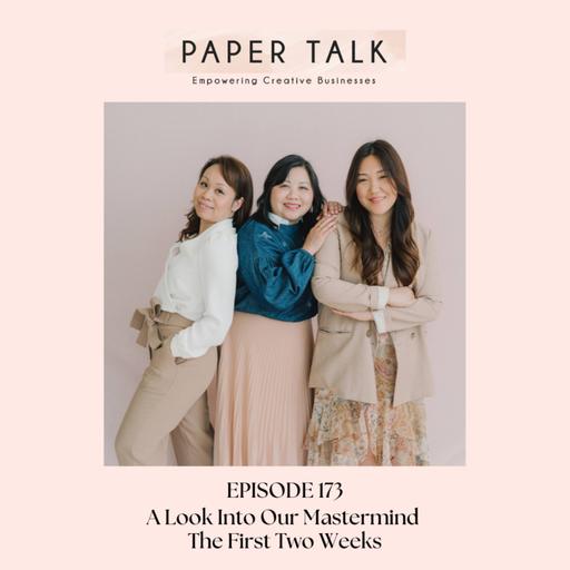 Ep 173: A Look Into Our Mastermind – The First Two Weeks