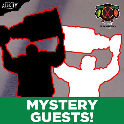 Blackhawks MYSTERY GUESTS: One Show, Four Cups! | CHGO Blackhawks Podcast