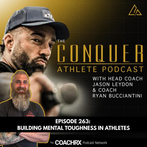 CAP 263 Building Mental Toughness in Athletes | 19 June 2025