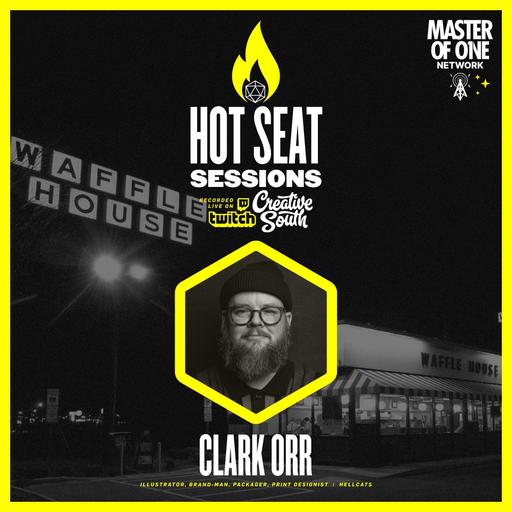 Hot Seat Sessions - Creative South 2025: Clark Orr