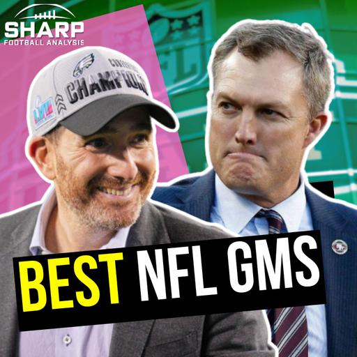Who’s the Best General Manager in the NFL Right Now? | Sharp Angles Podcast with Ray Summerlin & Pat Daugherty