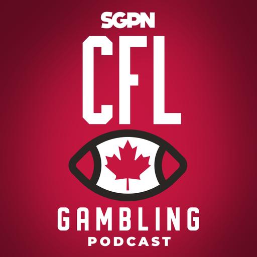 CFL Week 3 Preview, Picks & DFS | The CFL Gambling Podcast (EP. 91)