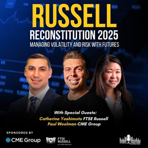 Russell Recon 2025: Managing Volatility and Risk with Futures