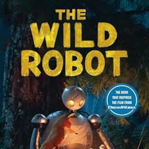 TOP TEN LIST: #6 The Wild Robot by Peter Brown
