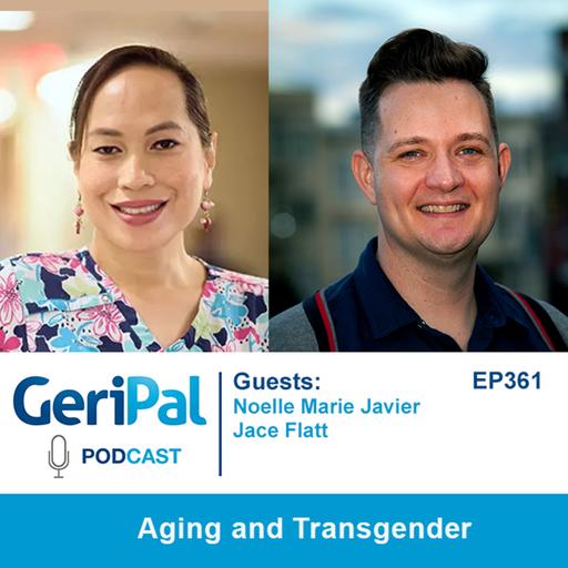 Transgender Health, Aging, and Advocacy: A Podcast with Noelle Marie Javier and Jace Flatt