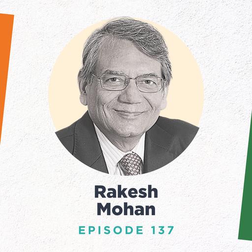 Rakesh Mohan Reflects on Dismantling the License Permit Raj