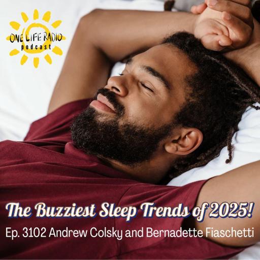 Andrew Colsky - “The Sleep Science Guy” 2025’s Buzziest Sleep Trends ep. 3102