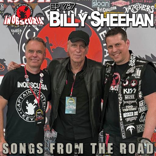 Ep. 287: BILLY SHEEHAN – Songs From The Road