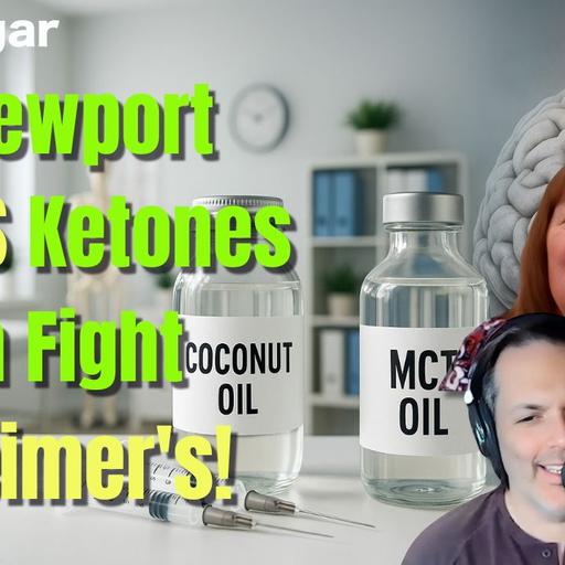 Dr. Newport PROVES Ketones Can Fight Alzheimer's! I goodsugar 242
